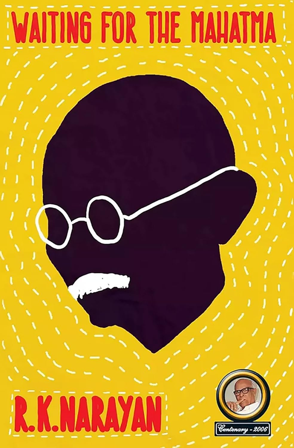 WAITING FOR THE MAHATMA - R K NARAYAN