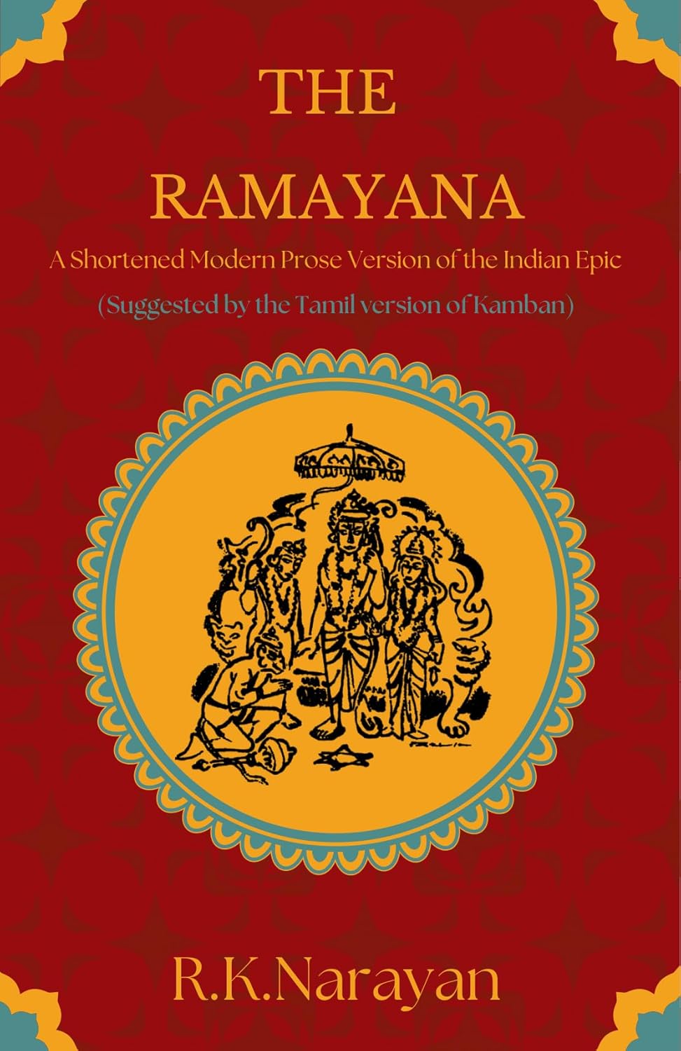 THE RAMAYANA - 1ST EDITION 2024 - R K NARAYAN