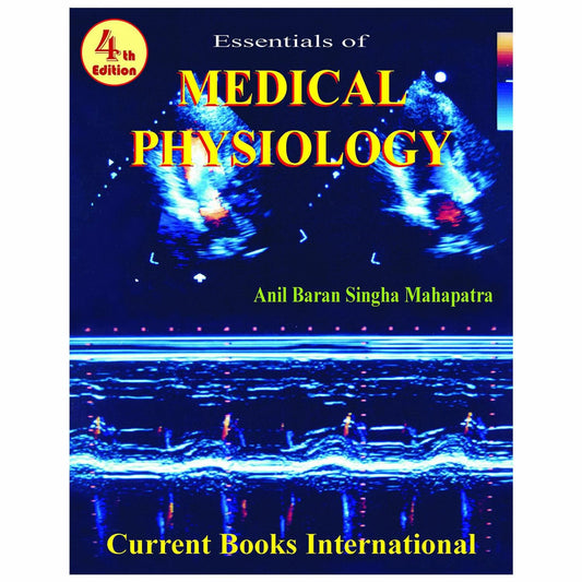 ESSENTIALS OF MEDICAL PHYSIOLOGY 4TH/2014-ANIL BARAN SINGHA