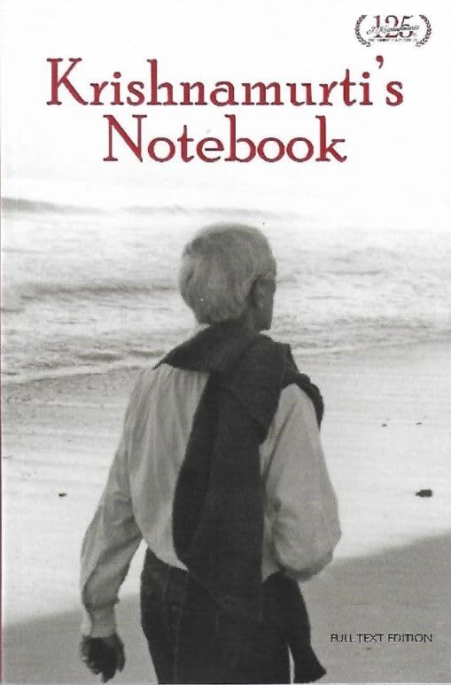 Krishnamurtis Notebook - J.KRISHNAMURTI