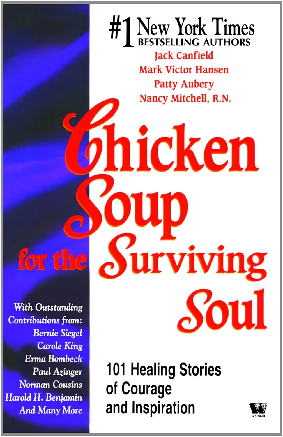 Chicken Soup for The Surviving Soul -  Jack Canfield