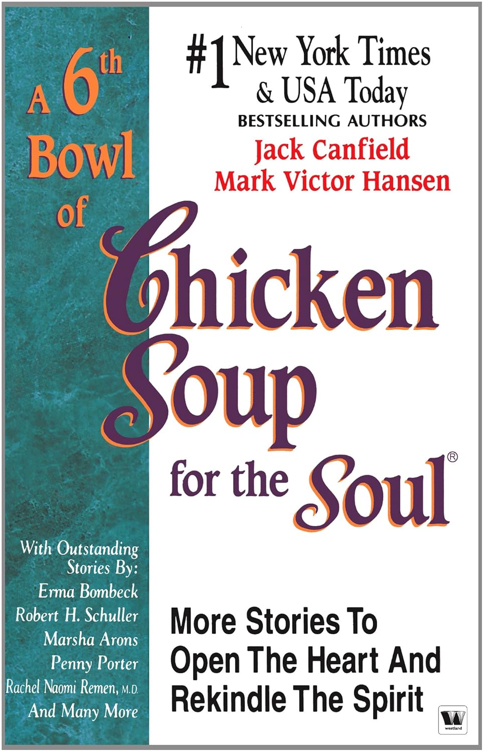 A 6th Bowl Of Chicken Soup for The Soul - Jack Canfield