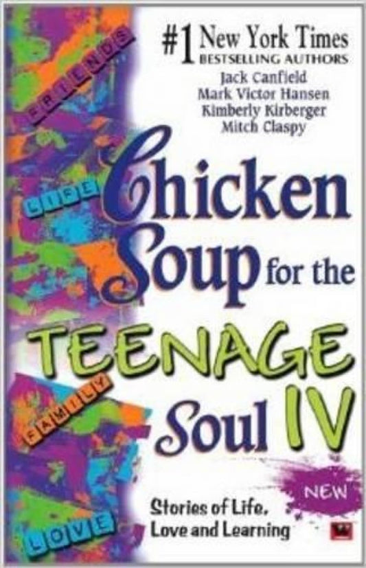 Chicken Soup for The Teenage Soul IV-  Jack Canfield