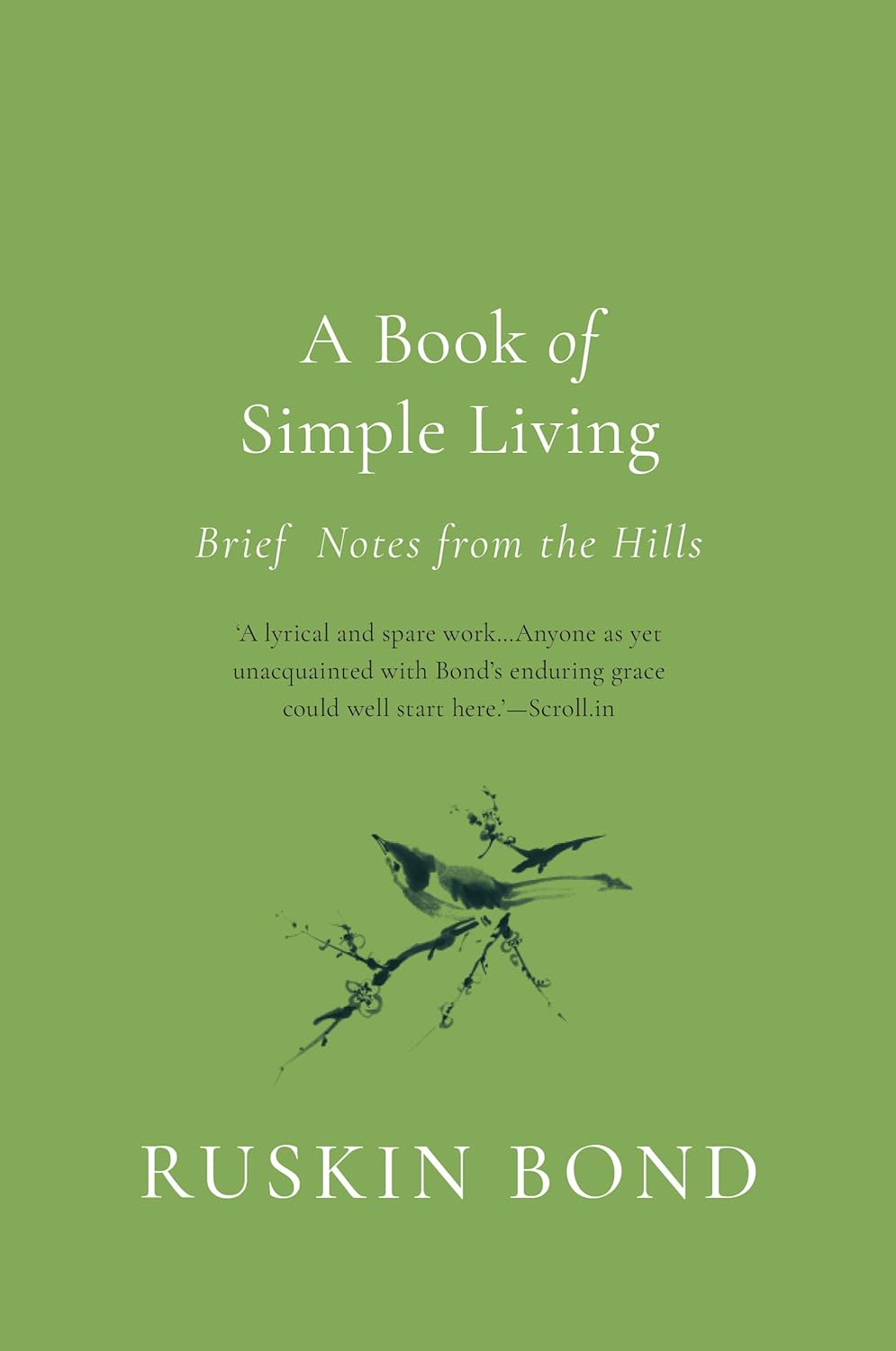 A BOOK OF SIMPLE LIVING - RUSKIN BOND