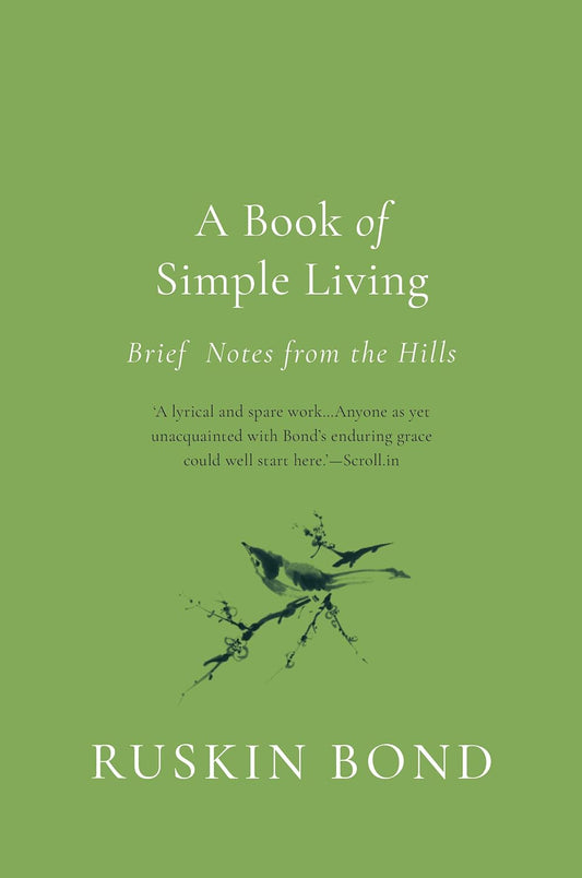 A BOOK OF SIMPLE LIVING - RUSKIN BOND