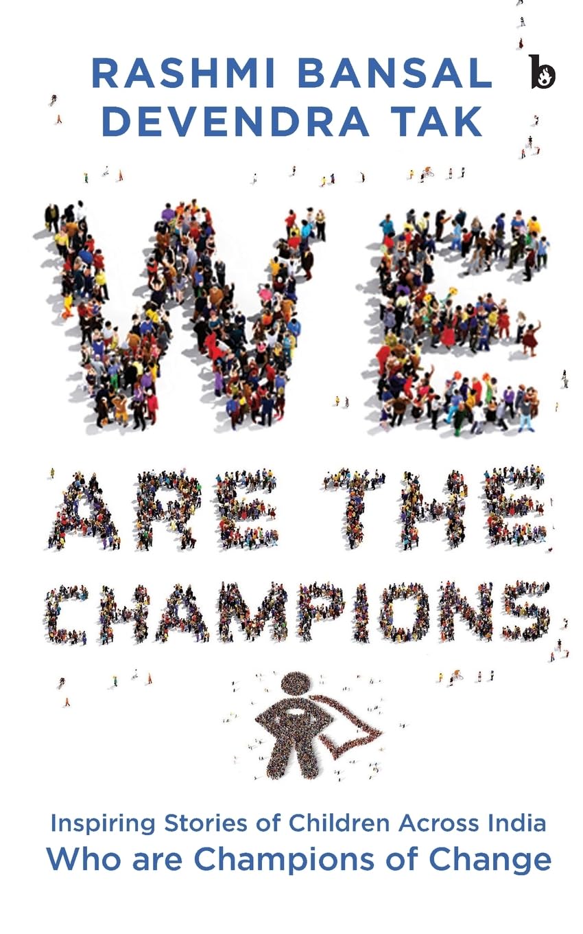 WE ARE THE CHAMPIONS - RASHMI BANSAL
