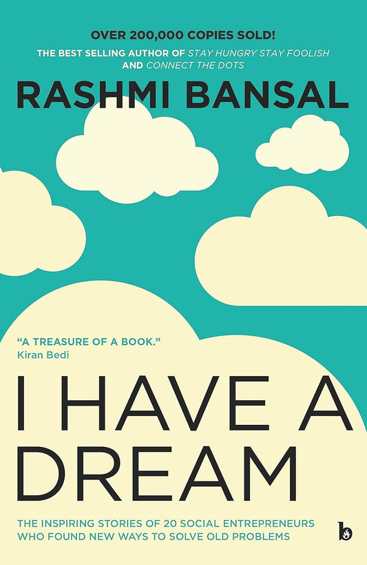 I HAVE A DREAM - RASHMI BANSAL