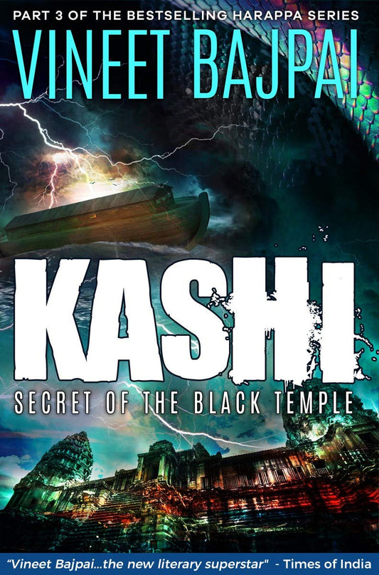 KASHI: SECRET OF THE BLACK TEMPLE (HARAPPA) - VINEET BAJPAI