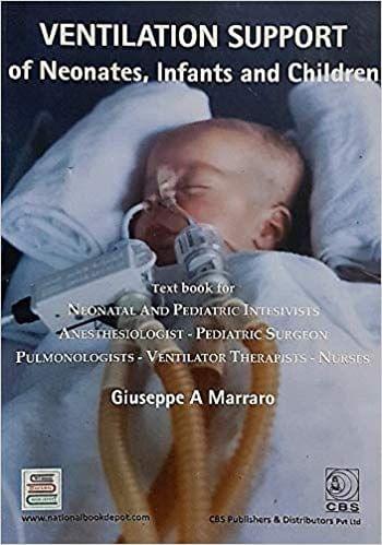 VENTILATION SUPPORT OF NEONATES INFANTS AND CHILDREN - MARRARO
