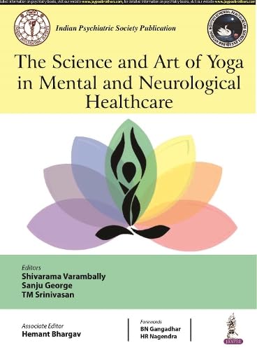 THE SCIENCE AND ART OF YOGA IN MENTAL AND NEUROLOGICAL HEALTHCARE 1ST/2026 - SHIVARAMA VARAMBALLY
