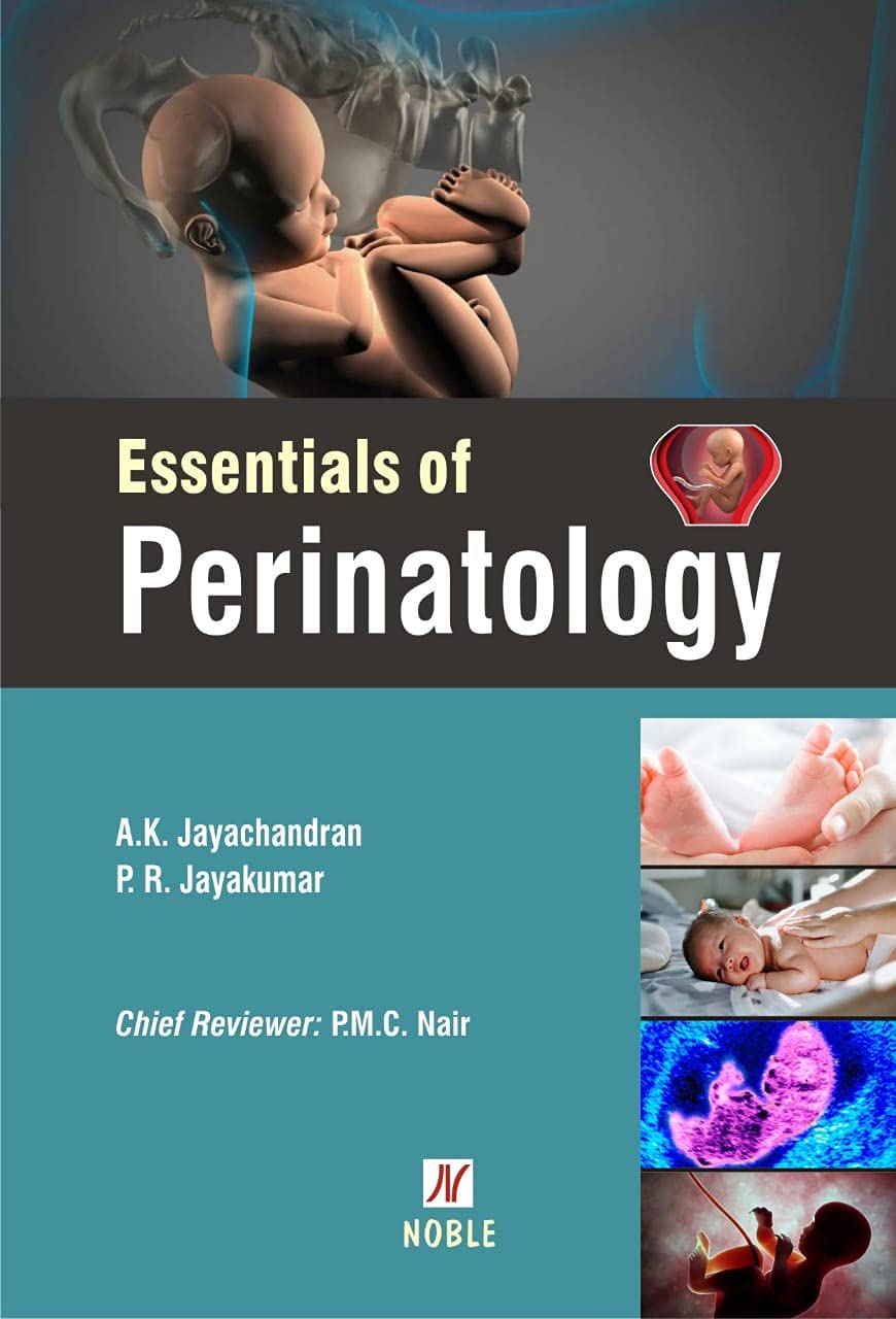 Essentials of Perinatology 1ST/2021 - AK JAYACHANDRAN