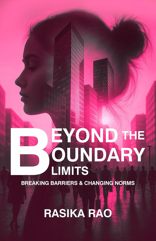 BEYOND THE BOUNDARY LIMITS - RASIKA RAO
