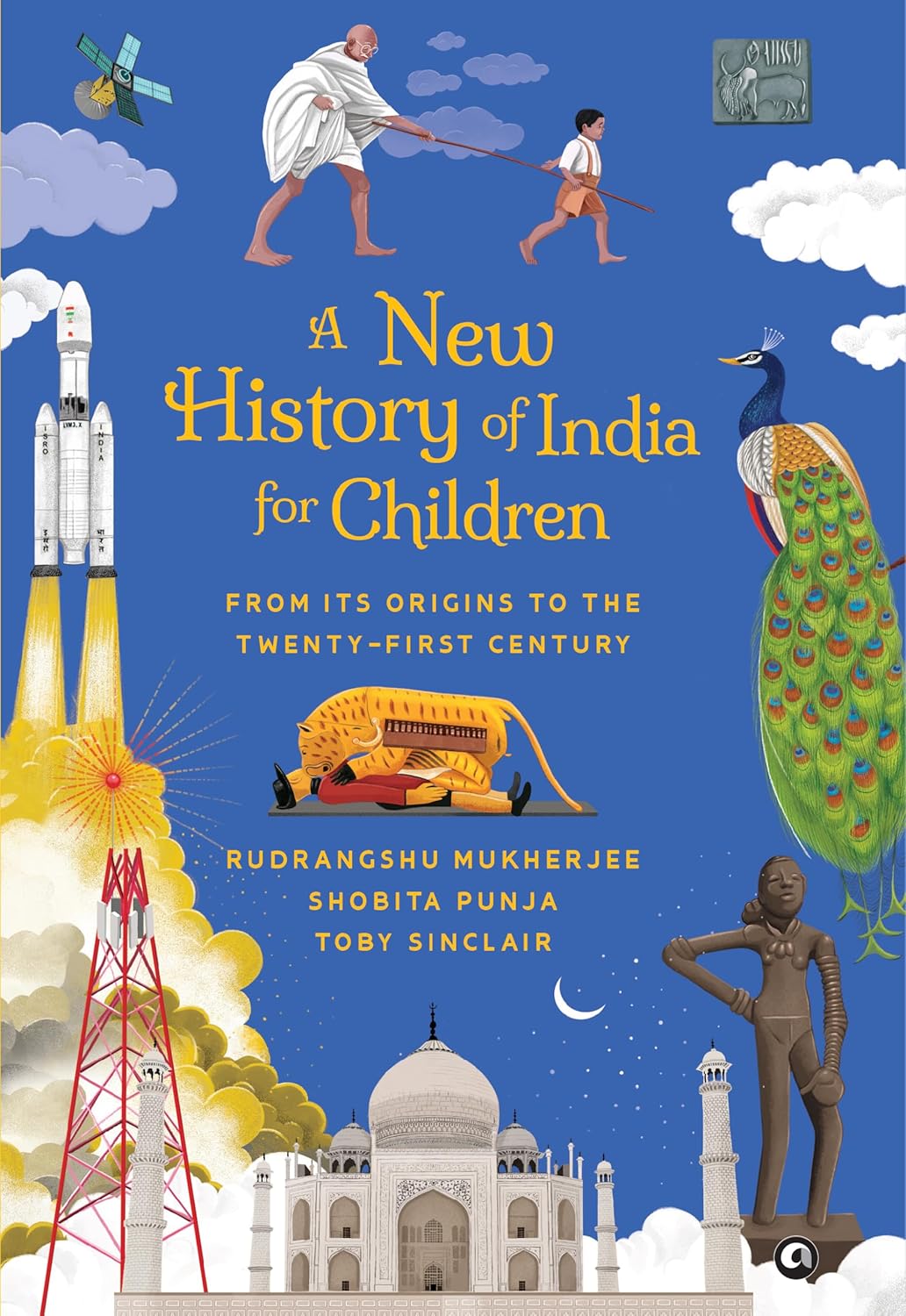 A NEW HISTORY OF INDIA FOR CHILDREN - RUDRANGSHU MUKHERJEE
