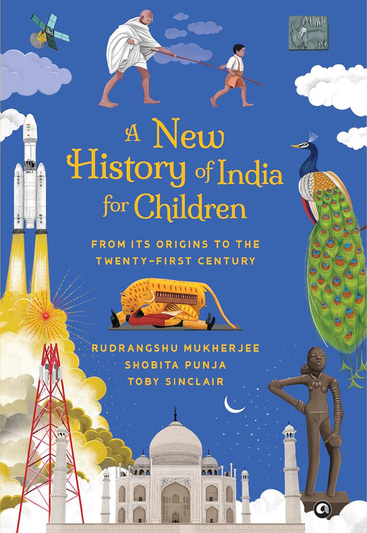 A NEW HISTORY OF INDIA FOR CHILDREN - RUDRANGSHU MUKHERJEE