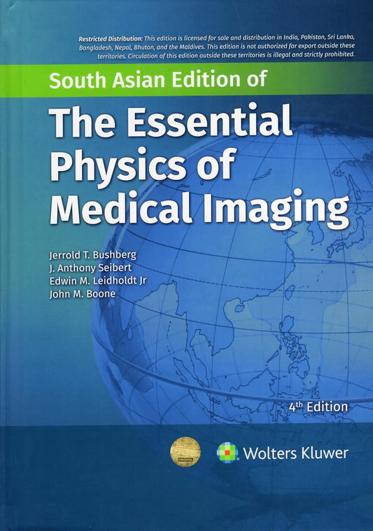 THE ESSENTIAL PHYSICS OF MEDICAL IMAGING 4TH/2024 - JERROLD BUSHBERG
