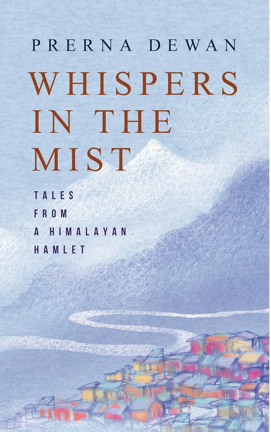 WHISPERS IN THE MIST - PRERNA DEWAN