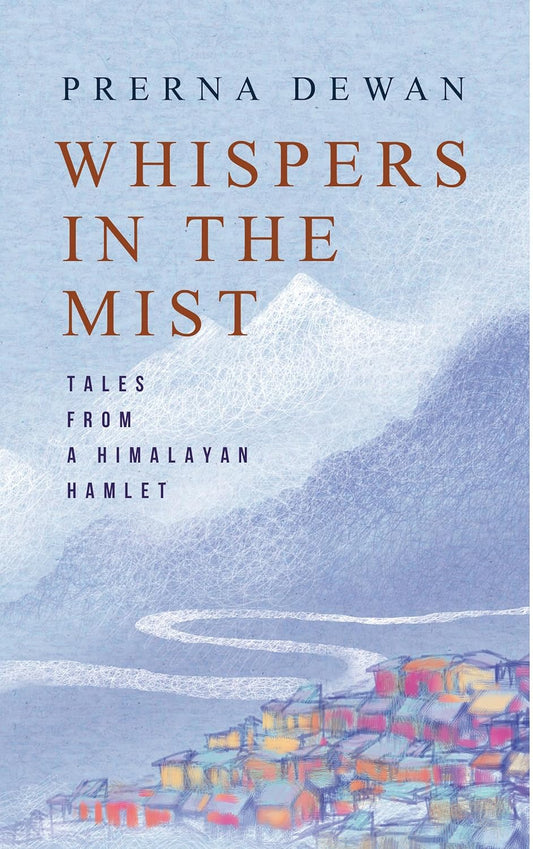 WHISPERS IN THE MIST - PRERNA DEWAN