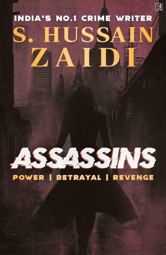 ASSASSINS - S. HUSSAIN ZAIDI