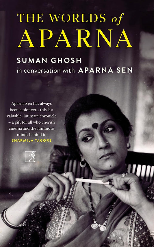 THE WORLDS OF APARNA - SUMAN GHOSH