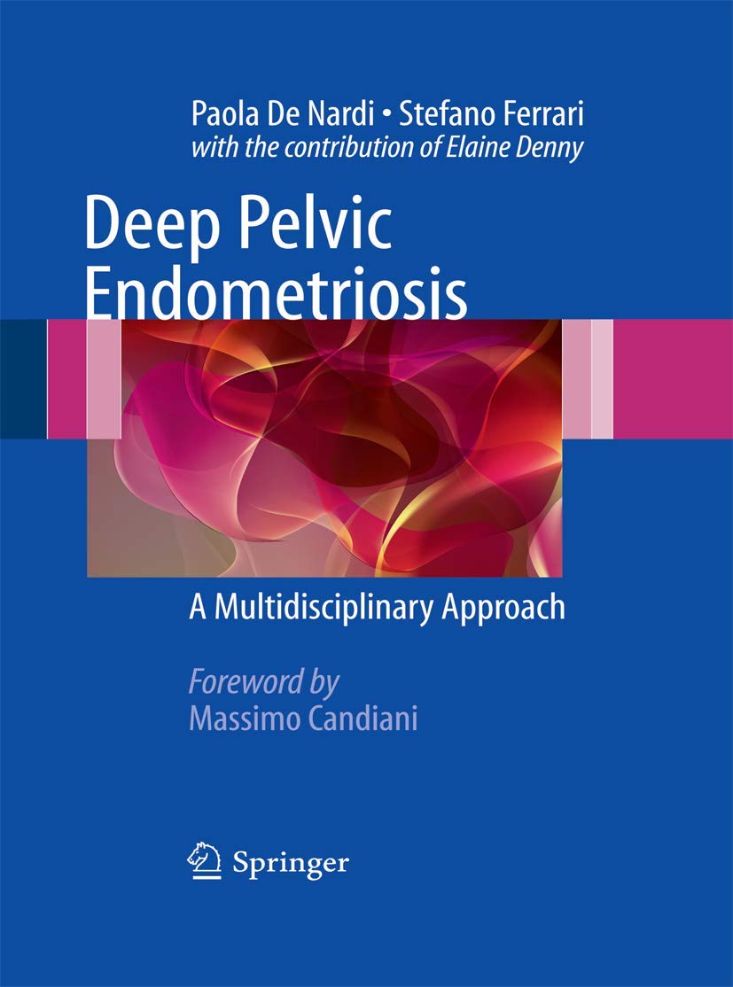 DEEP PELVIC ENDOMETRIOSIS 1ST/2011 - PAOLA NARDI