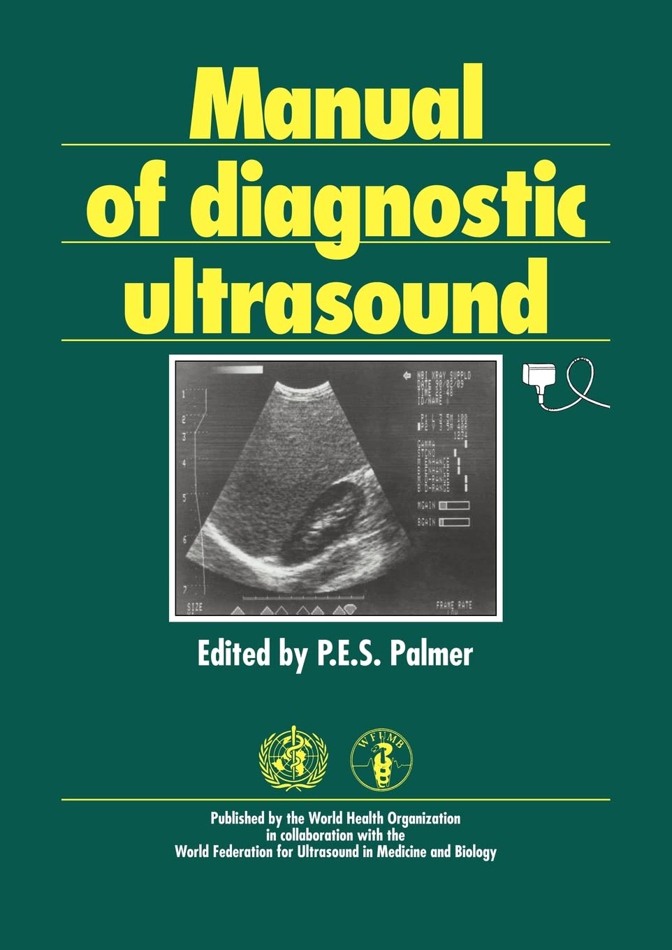 MANUAL OF DIAGNOSTIC ULTRASOUND 1ST/2007 - PES PALMER