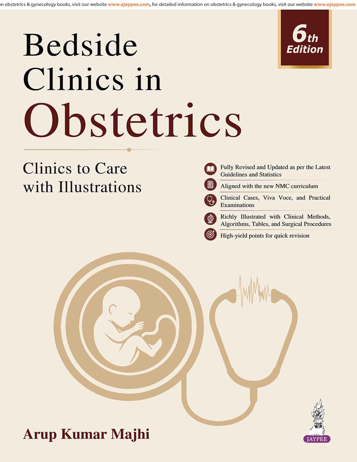 BEDSIDE CLINICS IN OBSTETRICS 6TH/2026- ARUP KUMAR MAJI