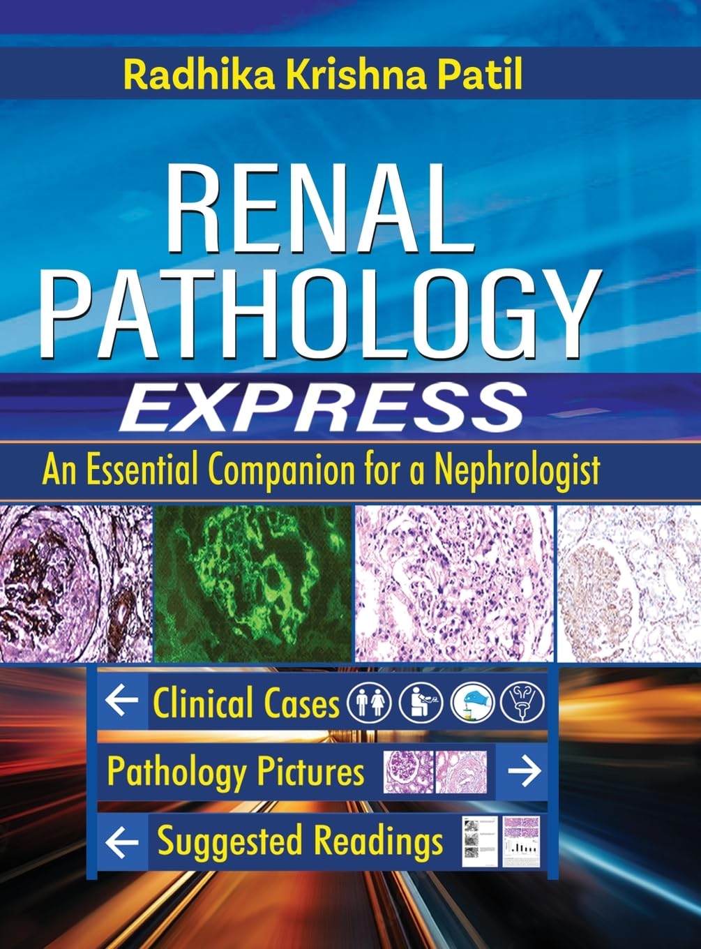 RENAL PATHOLOGY EXPRESS - A ESSENTIAL COMPANION FOR NEPHROLOGIST 1ST/2024 - RADHIKA KRISHNA PATIL