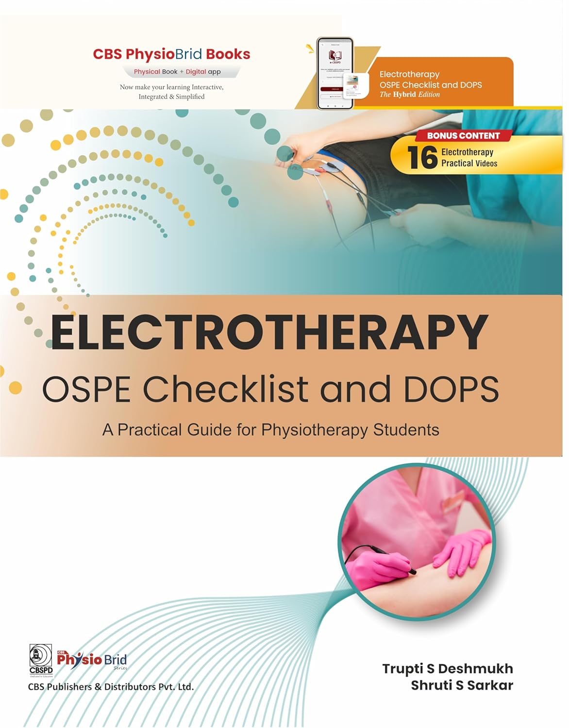 ELECTROTHERAPY OSPE CHECKLIST AND DOPS A PRACTICAL GUIDE FOR PHYSIOTHERAPY STUDENTS 1ST/2026  -  VANDNA PAKIDE