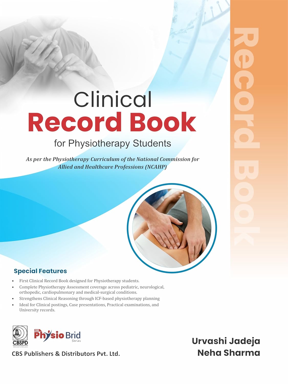 CLINICAL RECORD BOOK FOR PHYSIOTHERAPY STUDENTS 1ST/2026  -  URVASHI JADEJA
