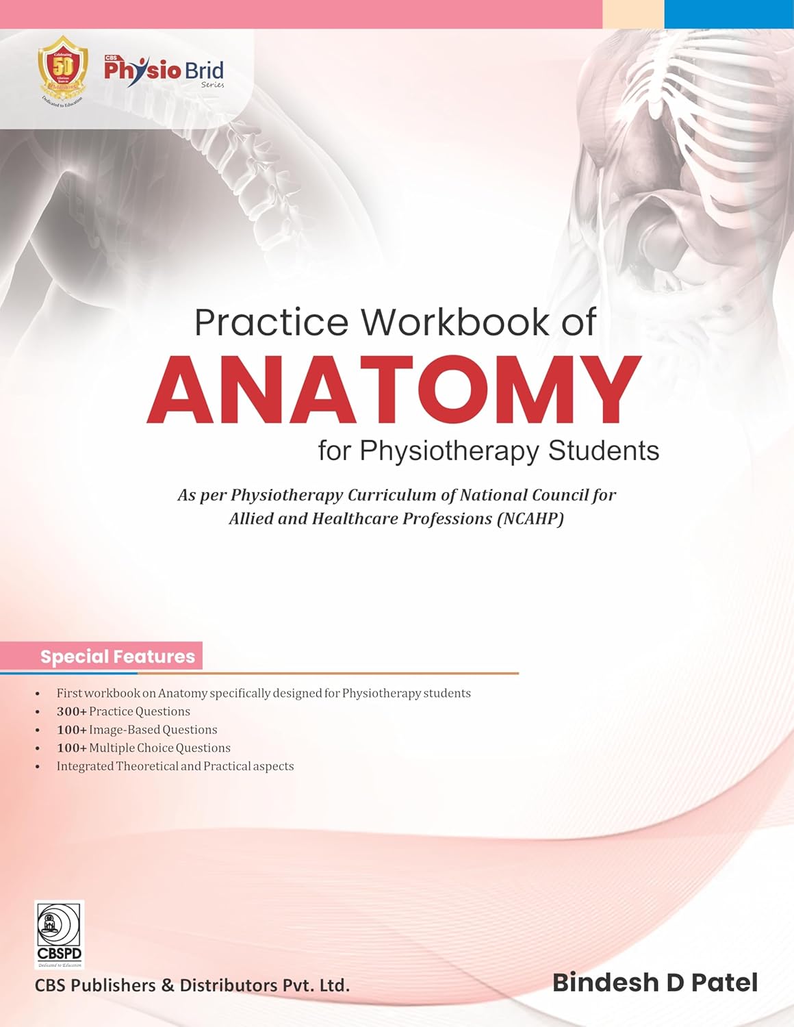 PRACTICE WORKBOOK OF ANATOMY FOR PHYSIOTHERAPY STUDENTS 1ST/2026  -  BINDESH PATEL