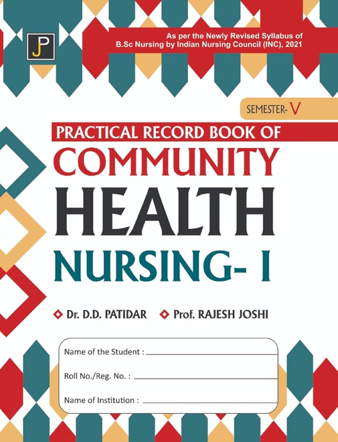 PRACTICAL RECORD BOOK OF COMMUNITY HELATH NURSING-1 1ST/2025-DD PATIDAR