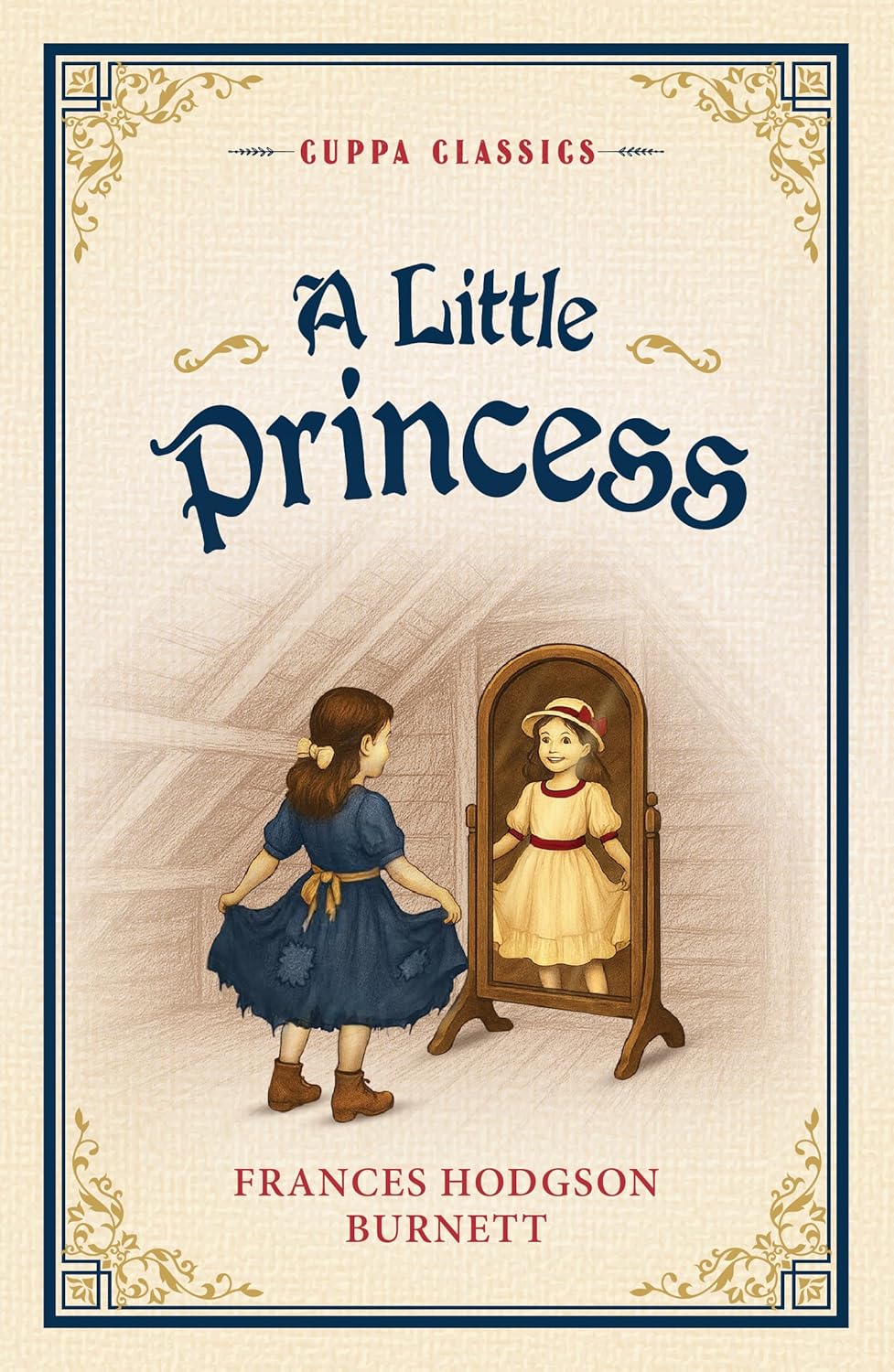 A LITTLE PRINCESS (CUPPA CLASSICS) - FRANCES HODSON BURNETT