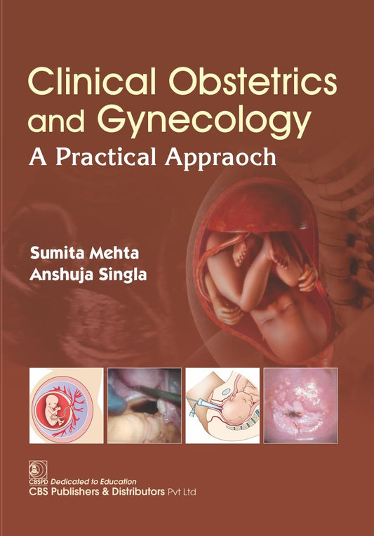 CLINICAL OBSTETRICS AND GYNECOLOGY A PRACTICAL APPROACH 1ST/2026 - SUMITA MEHTA