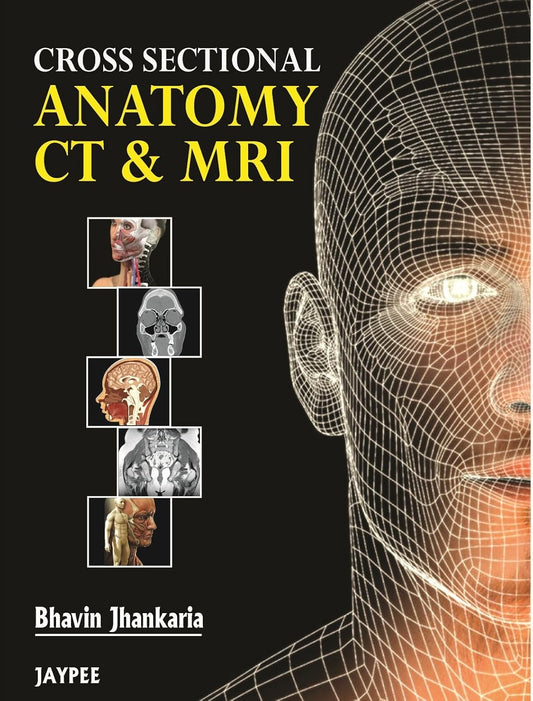 CROSS SECTIONAL ANATOMY CT AND MRI 1ST/2026 - GOVIND B CHAVHAN