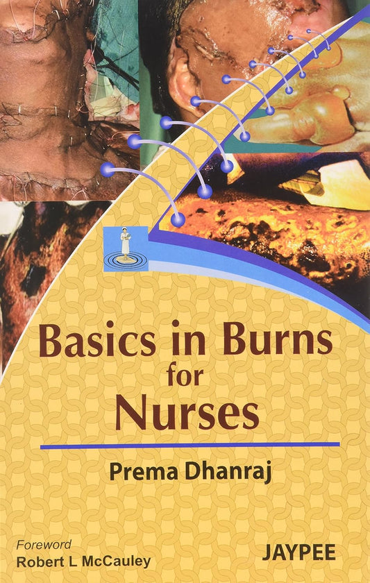 BASICS IN BURNS FOR NURSES 1ST/2025 - PREMA DHANRAJ