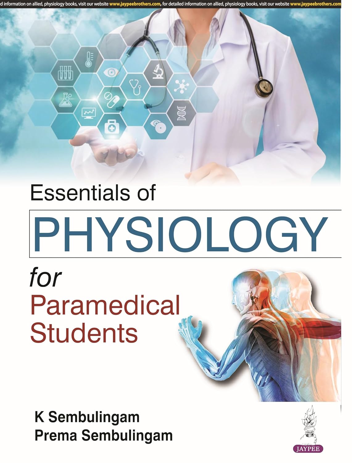 ESSENTIALS OF PHYSIOLOGY FOR PARAMEDICAL STUDENTS 1ST/2025 - K SEMBULINGAM