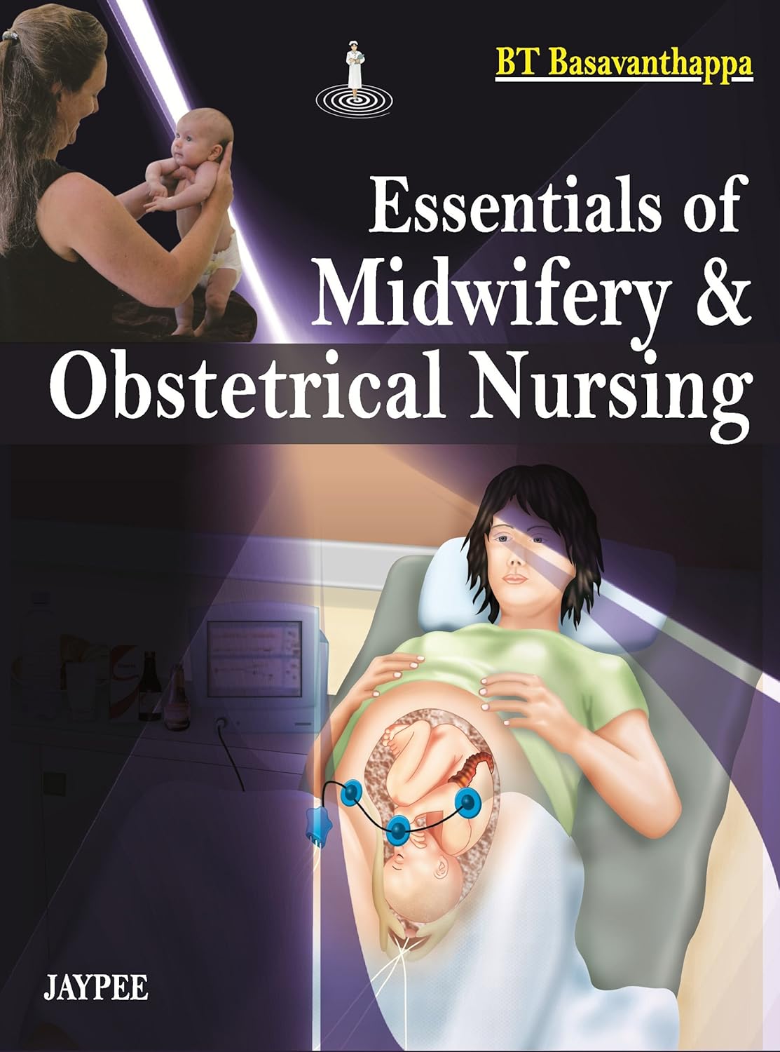 ESSENTIALS OF MIDWIFERY & OBSTETRICAL NURSING 1ST/2026 - BASAVANTHAPPA BT