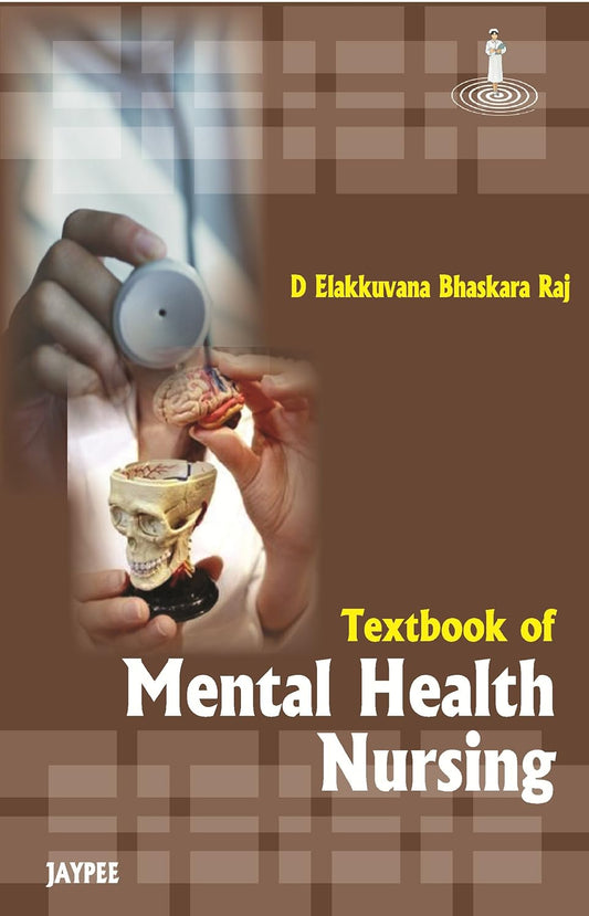 TEXTBOOK OF MENTAL HEALTH NURSING 1ST/2026 - ELAKKUVANA BHASKARA RAJ D