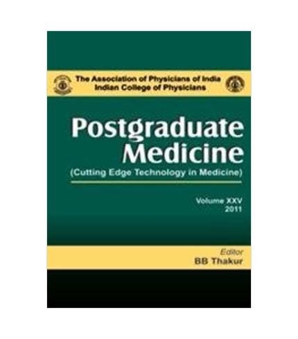 POSTGRADUATE MEDICINE CUTTING EDGE TECHNOLOGY IN MEDICINE VOLUME XXV 2011