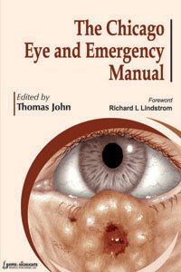 THE CHICAGO EYE AND EMERGENCY MANUAL 1ST/2011 - THOMAS JOHN