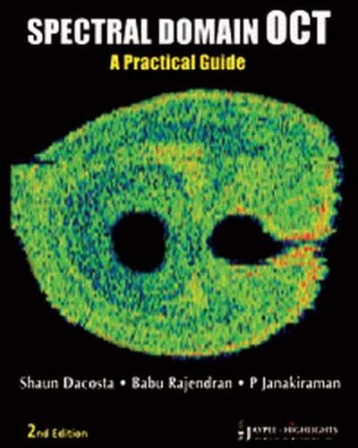 SPECTRAL DOMAIN OCT A PRACTICAL GUIDE 2ND/2011 - SHAUN DACOSTA