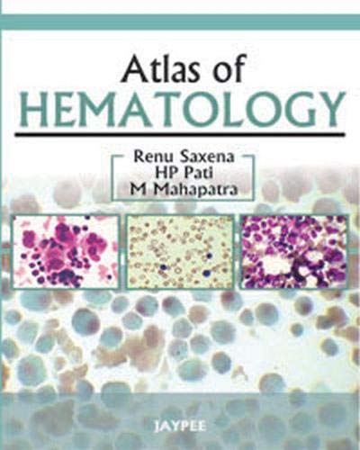 ATLAS OF HEMATOLOGY 1ST/2012 - RENU SAXENA