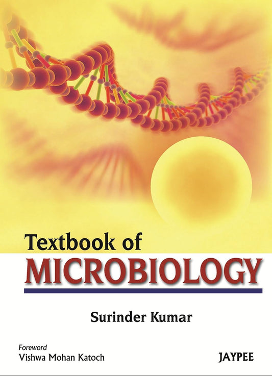 TEXTBOOK OF MICROBIOLOGY 1ST/2012 - SURINDER KUMAR