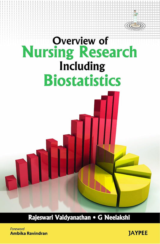 OVERVIEW OF NURSING RESEARCH INCLUDING BIOSTATISTICS 1ST/2025 - RAJESWARI VAIDYANATHAN