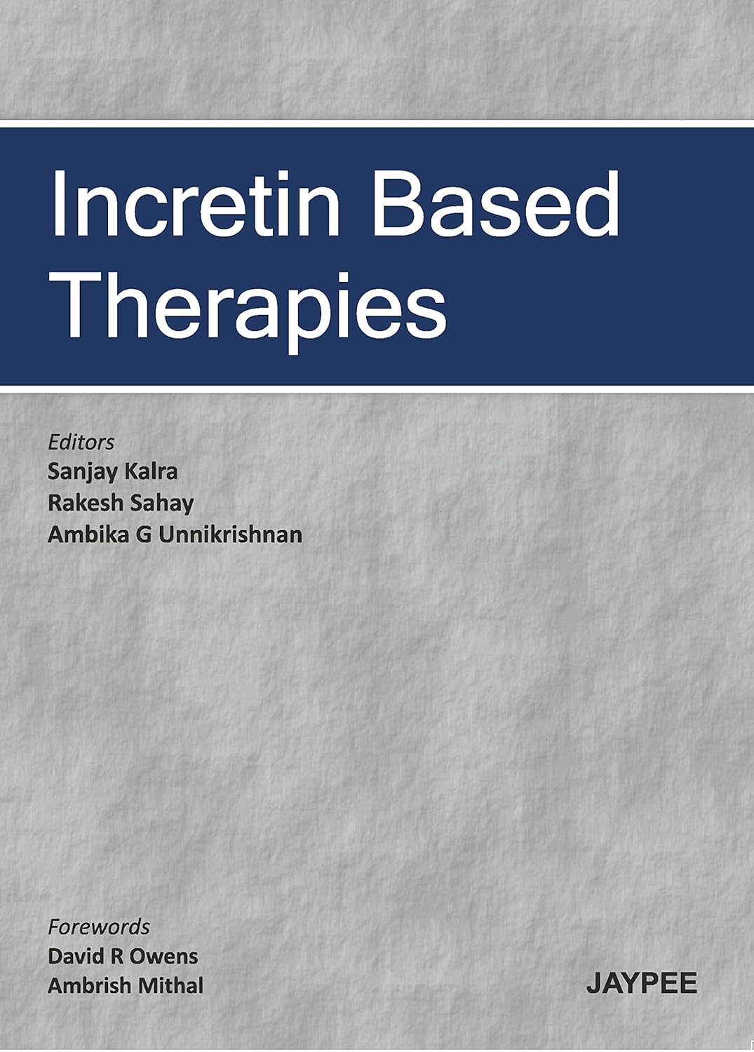 INCRETIN BASED THERAPIES 1ST/2013 - SANJAY KALRA