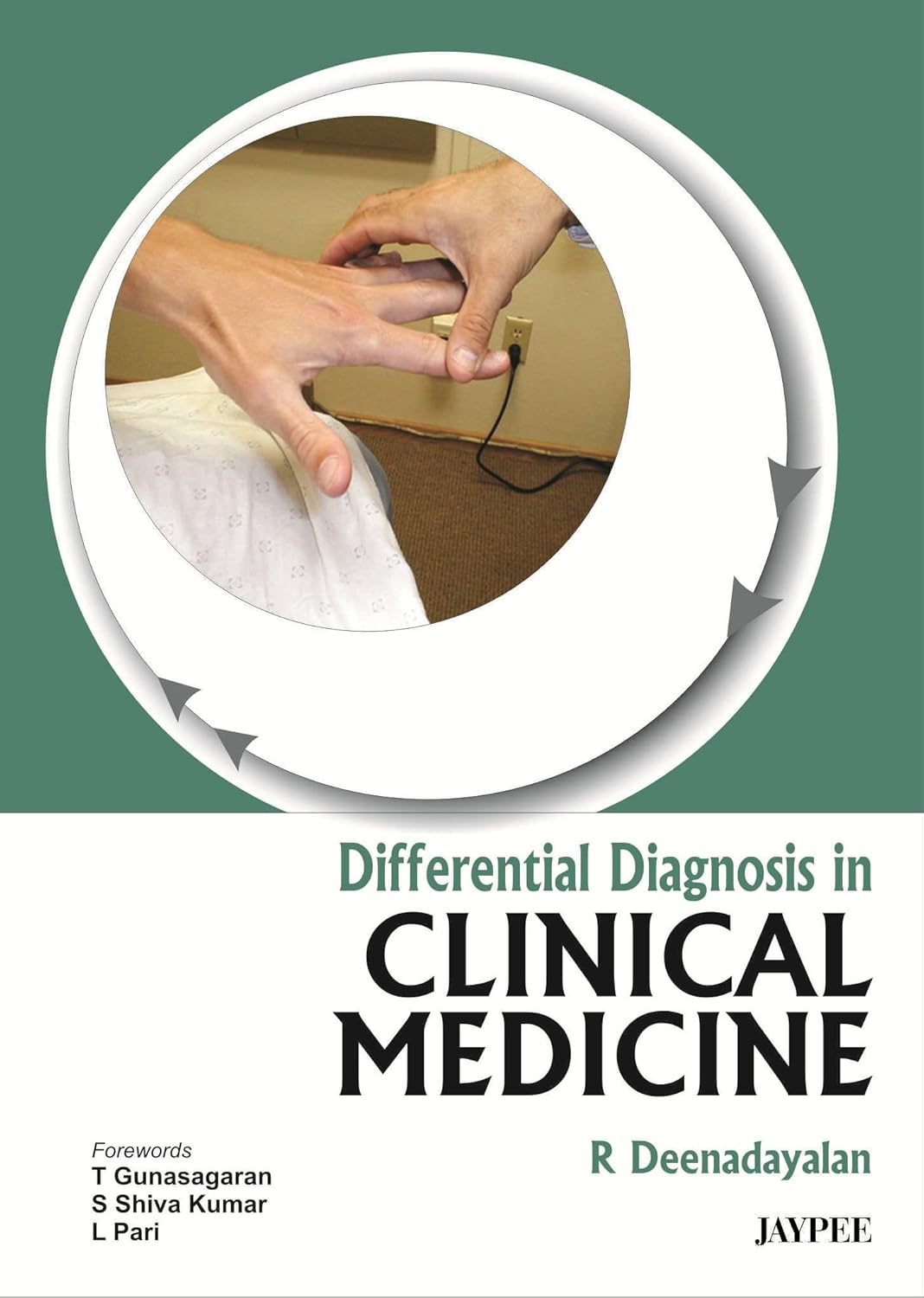 DIFFERENTIAL DIAGNOSIS IN CLINICAL MEDICINE 1ST/2012 - DEENADAYALAN
