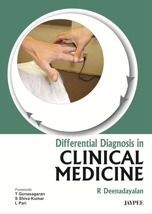 DIFFERENTIAL DIAGNOSIS IN CLINICAL MEDICINE 1ST/2012 - DEENADAYALAN