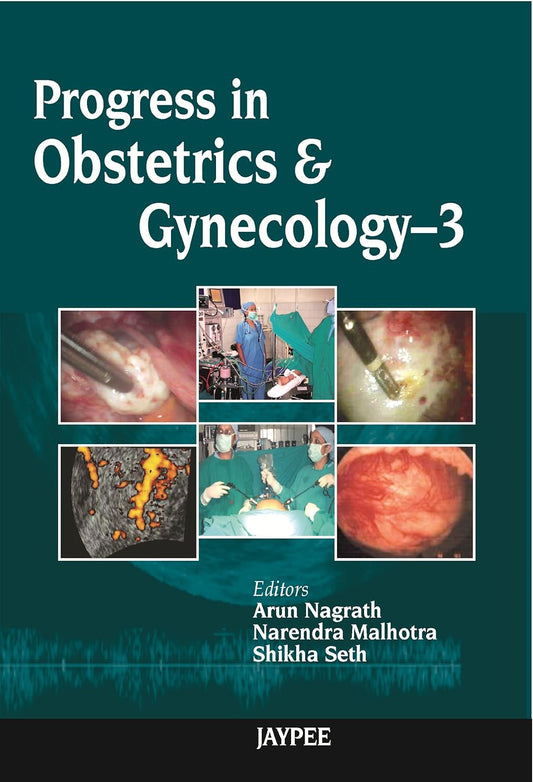PROGRESS IN OBSTETRICS & GYNECOLOGY -3 1ST/2012 - ARUN NAGRATH