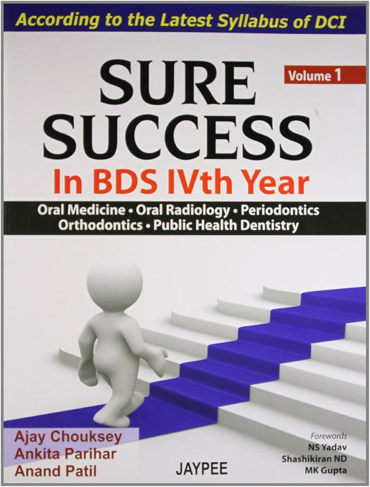 SURE SUCCESS IN BDS IVTH YEAR VOL.1 1ST/2012 - AJAY CHOUKSEY
