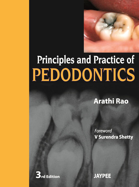 PRINCIPLES AND PRACTICE OF PEDODONTICS 3RD/2012 - ARATHI RAO